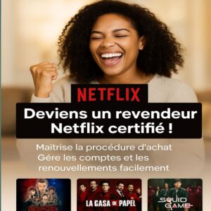 Formation Revendeur Netflix certifié